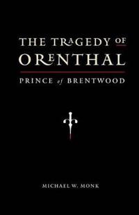 The Tragedy of Orenthal, Prince of Brentwood
