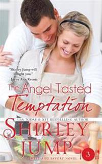 The Angel Tasted Temptation