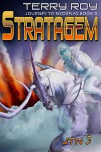 Stratagem: Journey to Nyorfias, Book 3