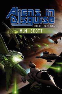 Aliens in Disguise: Rise of the Heroes