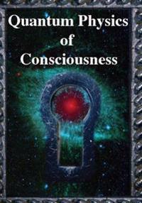 Quantum Physics of Consciousness