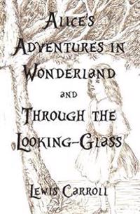 Bokomslag för "Alice's Adventures in Wonderland and Through the Looking-Glass"
