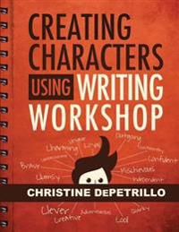 Depetrillo, C: CREATING CHARACTERS USING WRIT