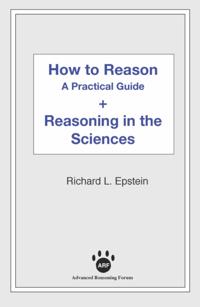 How to Reason + Reasoning in the Sciences
