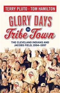 Glory Days in Tribe Town