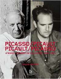 Picasso/Picault, Picault/Picasso: A Magic Moment in Vallauris 1948-1953