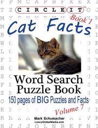 Circle It, Cat Facts, Book 1, Word Search, Puzzle Book