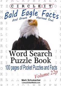 Circle It, Bald Eagle and Great Horned Owl Facts, Pocket Size, Word Search, Puzzle Book