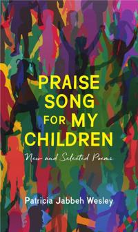 Praise Song for My Children – New and Selected Poems