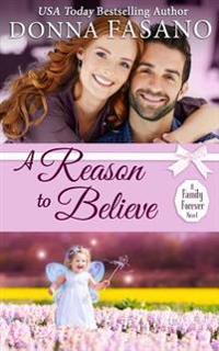 A Reason to Believe (A Family Forever Series, Book 3)