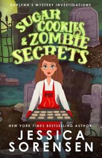 Sugar Cookies & Zombie Secrets