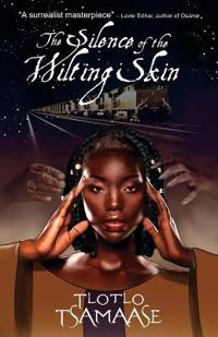 The Silence of the Wilting Skin