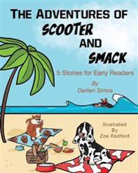 The Adventures of Scooter and Smack