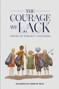 The Courage We Lack