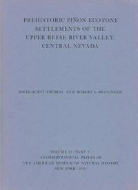 Prehistoric Pinon Ecotone Settlements of the Upper Reese River Valley, Central Nevada