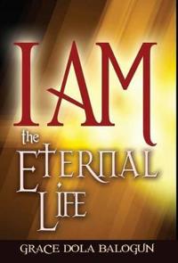 Bokomslag för "I Am the Eternal Life"
