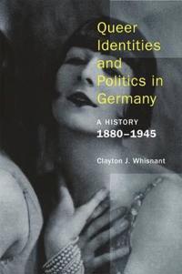 Kirjan kansi "Queer Identities and Politics in Germany – A History, 1880–1945"