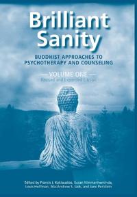 Bokomslag för "Brilliant Sanity (Vol. 1; Revised & Expanded Edition): Buddhist Approaches to Psychotherapy and Counseling"
