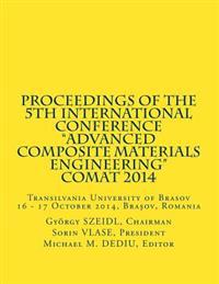 Proceedings of the 5th International Conference: Transilvania University of Brasov 16 - 17 October 2014, Brasov, Romania