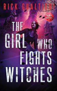 The Girl Who Fights Witches
