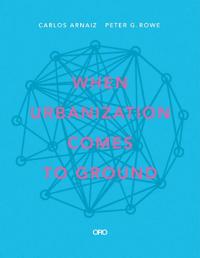 When Urbanization Comes to Ground