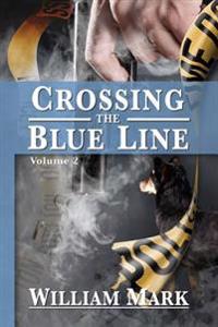 Crossing The Blue Line