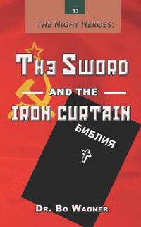 The Sword and the Iron Curtain