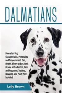 Dalmatians: Dalmatian Dog Characteristics, Personality and Temperament, Diet, Health, Where to Buy, Cost, Rescue and Adoption, Car
