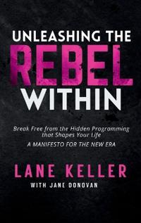 Unleashing the Rebel Within