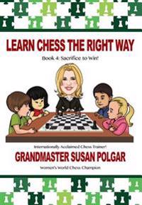 Learn Chess the Right Way
