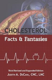 Cholesterol Facts and Fantasies