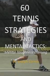 Bokomslag för "60 Tennis Strategies and Mental Tactics"