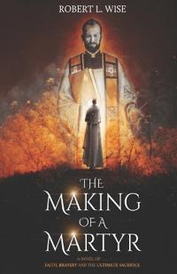 The Making of a Martyr
