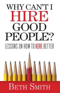 Why Can't I Hire Good People?