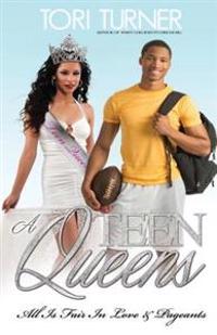 Teen Queens: All Is Fair In Love & Pageants