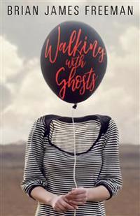 Walking with Ghosts
