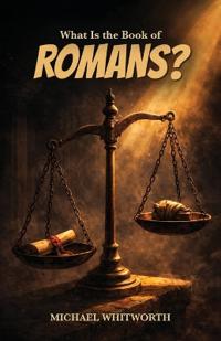 What Is the Book of Romans?