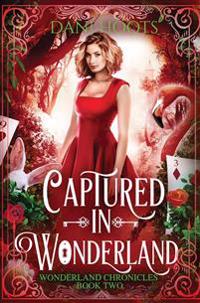 Captured in Wonderland