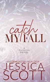 Catch My Fall