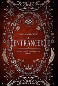 Entranced
