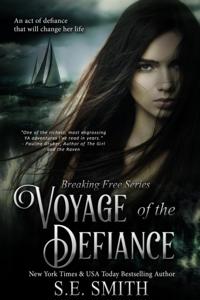 Voyage of the Defiance: Breaking Free Book 1