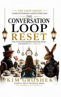 The Conversation Loop Reset