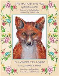 The Man and the Fox -- El hombre y el zorro