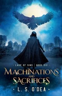 Machinations and Sacrifices