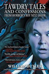 Tawdry Tales and Confessions from Horror's Boy Next Door