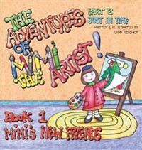 The Adventures of Mimi the Artist: Part 2 - Just in Time