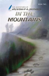 In the Mountains (the Adventures of Archibald and Jockabeb)
