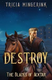 Destroy