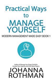 Practical Ways to Manage Yourself