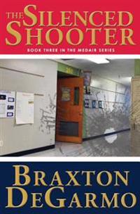 The Silenced Shooter